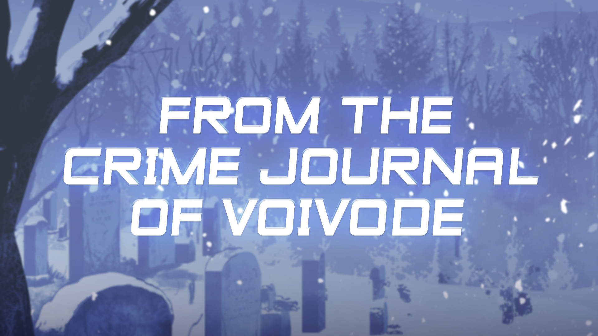 From the Crime Journal of Voivode