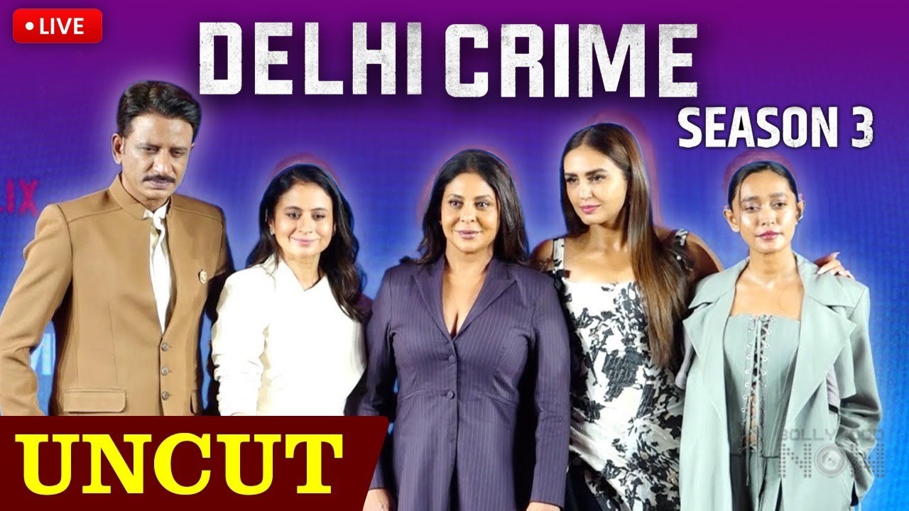 LIVE – Delhi Crime Season 3 Trailer Launch | Shefali Shah, Huma Qureshi, Rasika Dugal, Sayani Gupta