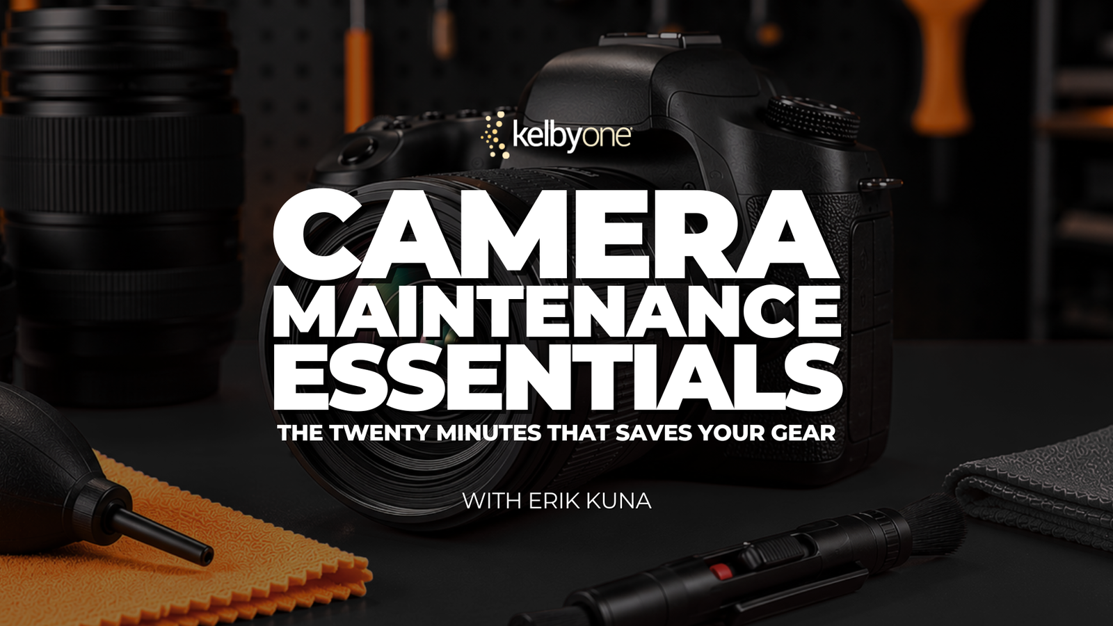 Camera Maintenance Essentials: The Twenty Minutes That Saves Your Gear with Erik Kuna